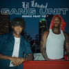 Gang Unit (Remix) - Lil Loaded&YG