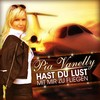 Hast Du Lust mit mir zu fliegen (3select Rmx) - Pia Vanelly