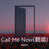 Call Me Now (ARSJ7 remix) (Remix) - ARSJ7