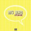 My Bad (Explicit) - Openmine