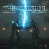 THE WARRIOR - Mass Panic&Soul Valient