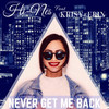 Never Get Me Back - Krisy Erin&Hi-NES