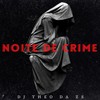 Noite de Crime (Explicit) - DJ Theo da ZS&MC GW