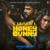 Honey Bunny - Sachin-Jigar&Ash King&Shruti Dhasmana&Priya Saraiya&Shubham Kabra