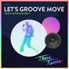 Let's Groove Move - PUSHKAREV&Savin