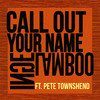 Call Out Your Name (feat. Pete Townshend) - Inge Lamboo&Pete Townshend