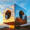 Touch the Sky - Sonic Cube