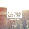 All That We've Lost (Original Mix) - Peter Posession