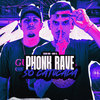 Phonk Rave Só Catucada (Explicit) - Ronny Dj&TESOURO RARO