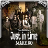 Make Do - Timo Kahilainen&Just in Time