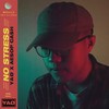 No Stress (Explicit) - YAØ&Ae$Op Ca$H