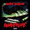 Suave4life (feat. Don Orias, Chxxmpa, Claas, Dieabolik The Monster & Sick Gang) (Explicit) - Suave Schwag&Don Orias&Chxxmpa&Claas&Dieabolik the Monster&Sick Gang