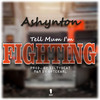 TELL MUM AM FIGHTING - Adi Hafiz