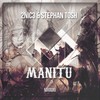 Manitu - Stephan Tosh&2NiC3