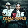 Toma Que Toma (Explicit) - Mc Pai&DJ MARTINS MPC&A2M PRODUTORA