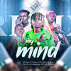 My Mind (feat. Fabrice TG, Remy Sniper, Young Courageous, Odi wa Turkana) - Ali Dizzo&Fabrice TG Remy Sniper Young Courageous Odi wa Turkana