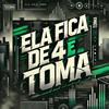 ELA FICA DE 4 E TOMA (Explicit) - DJ WG 01