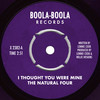 I Thought You Were Mine - The Natural Four