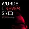 Words I Never Said - Lupe Fiasco&Skylar Grey