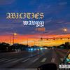 ABILITIES (Explicit) - Wavyy