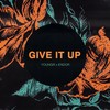Give It Up (Youngr x Endor) - Youngr&Endor