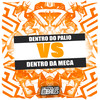 Dentro do Palio Vs Dentro da Meca (Explicit) - Mc RS&Mc Talibã&Dj Caaio Doog