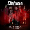 Disfraces (Explicit) - El Perla