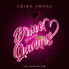 Dime Que Me Quieres - Chiko Swagg&The Chosen Few