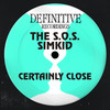 Certainly Close - THE S.O.S.&Simkid