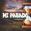 Mi Pasado (feat. Luisel) - Mariobeatzz&Luisel