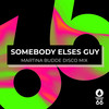 Somebody Elses Guy (Disco Mix Cut) - Martina Budde