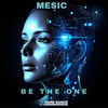 Be The One - Mesic