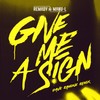 Give Me a Sign (Dave Ramone Remix Radio Edit) - Remady&Manu-L