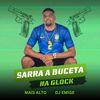 Sarra a Buceta na Glock (Explicit) - Mais Alto&DJ Emige