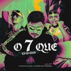 O 7 QUE TÁ NA CASA (Explicit) - DJ Patrick Muniz&MC Renatinho Falcão&MC Buraga