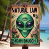 Natural Law - Adam Bausch