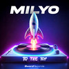 To The Top - Milyo