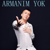 Armanim Yok 别无所求 (其他) - 玉米提