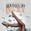 Novinha no Privacy (Explicit) - Dj LUCAS LK&MC Felipe DM&Juninho da Dez&MC PIUZINHO