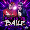 Hoje Vai Ter Baile (Arrocha Funk|Explicit) - Mc GH&DJ CARLOS MARTINEZ&TRATTO DE LA CALLE