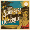 El Cigarrillo - Grupo Sorpresa&IKANDRA