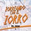 Zorreando con el zorro - El Jam