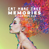 Memories (Sugar Free Dub) - Eat More Cake