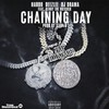 Chaining Day (Explicit) - DJ Drama&Hardo&Deezlee&BENNY THE BUTCHER