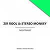 Nightmare - Zir Rool&Stereo Monkey