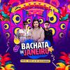 Bachata De Janeiro - Felix&Akai Rojas&DJ Alejandro