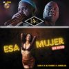 Esa Mujer (Salsa Urbana Edit, En Vivo) - Los 4&El Taiger&Jorge Jr.