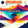 One Land 4 All - Jaywalker6