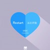 Restart(从心开始) - M&K