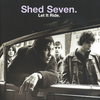 A Hole - Shed Seven